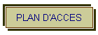 PLAN D'ACCES