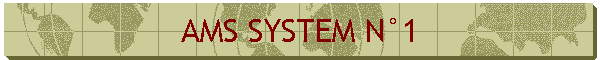 AMS SYSTEM N�1