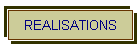 REALISATIONS